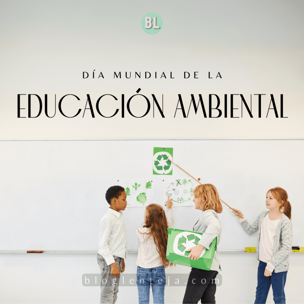 Día Mundial de la Educación&nbsp;Ambiental