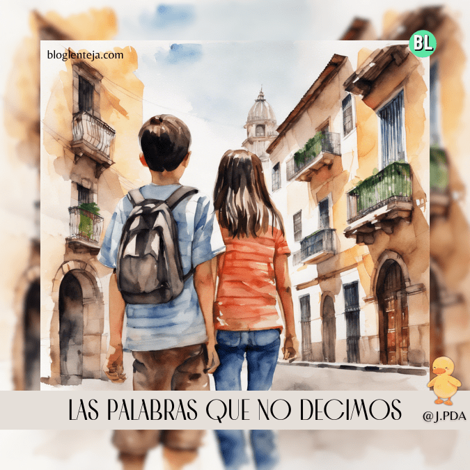 Las Palabras que No&nbsp;Decimos