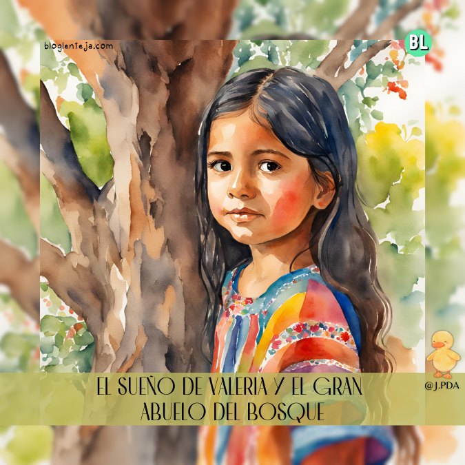 El Sueño de Valeria y el Gran Abuelo del&nbsp;Bosque